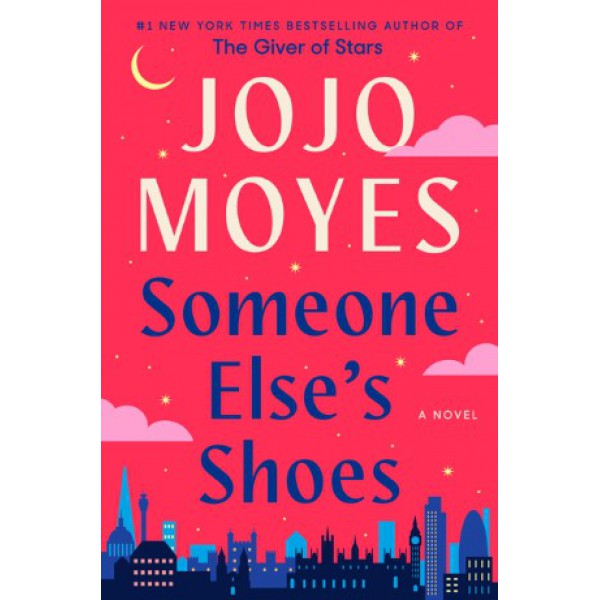 Someone Else's Shoes by Jojo Moyes - ship in 10-20 business days, supplied by US partner