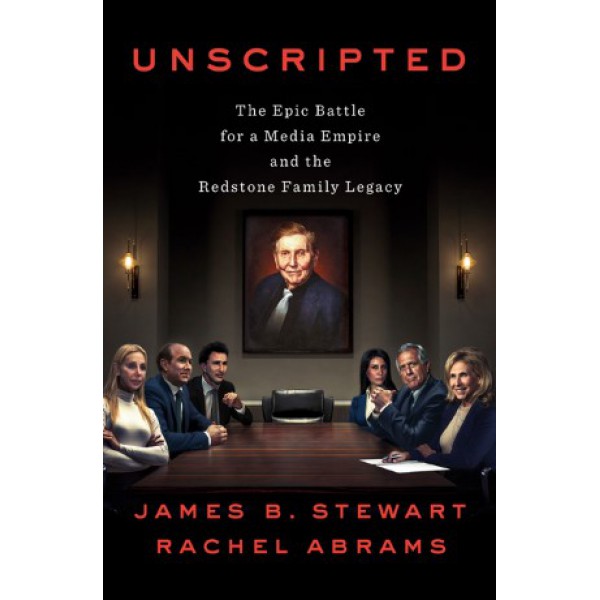 Unscripted by James B. Stewart and Rachel Abrams - ship in 15-30 business days or more, supplied by US partner