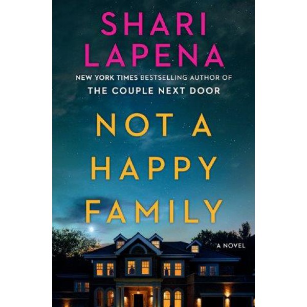 Not a Happy Family by Shari Lapena - ship in 10-20 business days, supplied by US partner