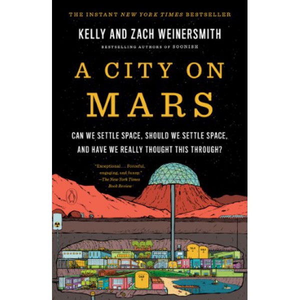 A City on Mars by Kelly Weinersmith and Zach Weinersmith - ship in 10-20 business days, supplied by US partner