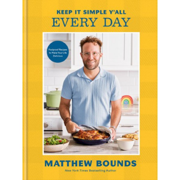 Keep It Simple Y'All: Every Day by Matthew Bounds with Lukas Volger - ship in 10-20 business days, supplied by US partner