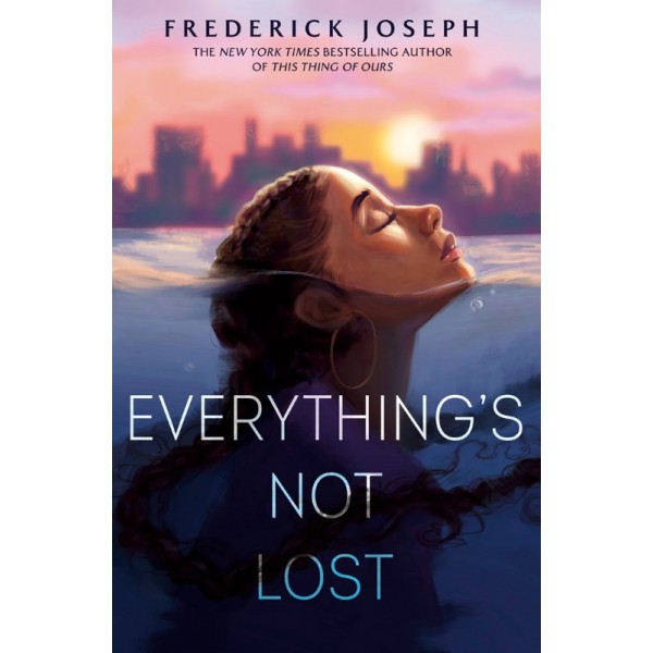 Everything's Not Lost by Frederick Joseph - ship in 10-20 business days, supplied by US partner