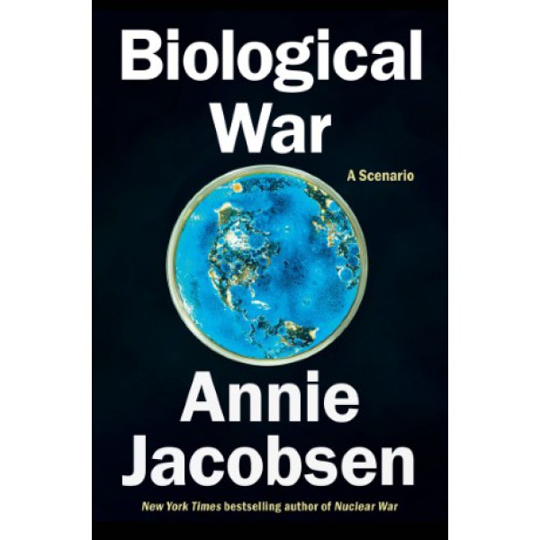 Biological War by Annie Jacobsen - ship in 10-20 business days, supplied by US partner
