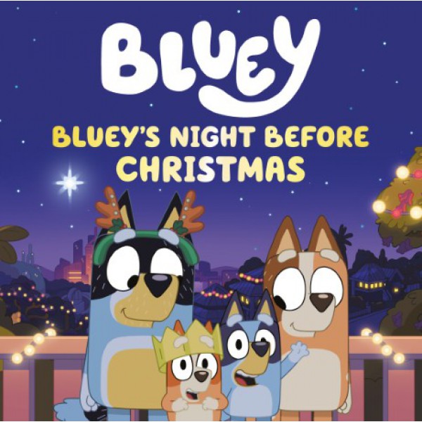 Bluey's Night Before Christmas by Lauren Holowaty - ship in 10-20 business days, supplied by US partner