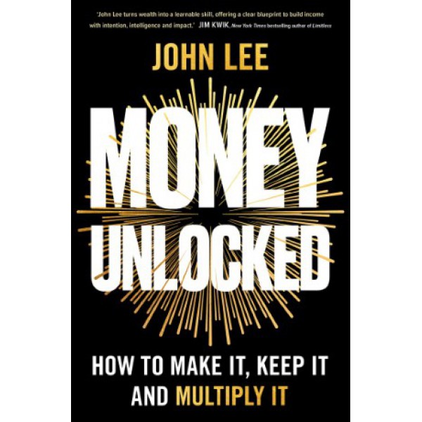 Money Unlocked by John Lee - ship in 10-20 business days, supplied by US partner