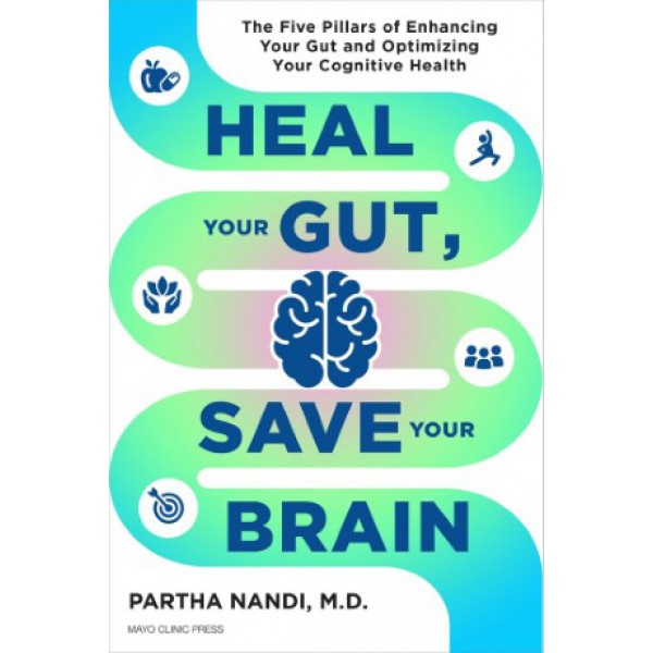 Heal Your Gut, Save Your Brain by Partha Nandi - ship in 10-20 business days, supplied by US partner