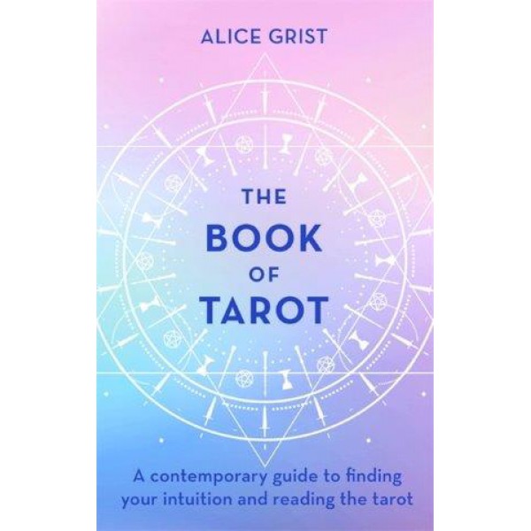 The Book of Tarot by Alice Grist - ship in 10-20 business days, supplied by US partner