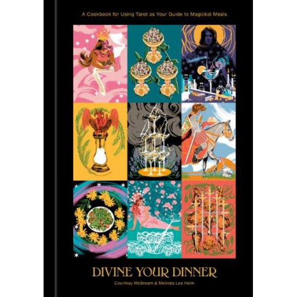 Divine Your Dinner by Courtney McBroom and Melinda Lee Holm - ship in 10-20 business days, supplied by US partner