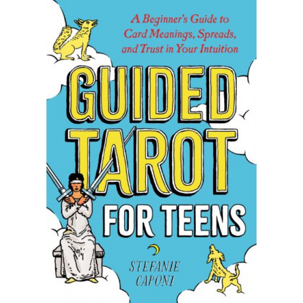 Guided Tarot for Teens by Stefanie Caponi - ship in 10-20 business days, supplied by US partner