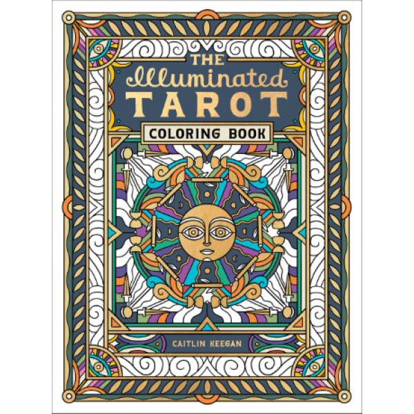 The Illuminated Tarot Coloring Book: Tarot Card Art Coloring Book by Caitlin Keegan - ship in 10-20 business days, supplied by US partner