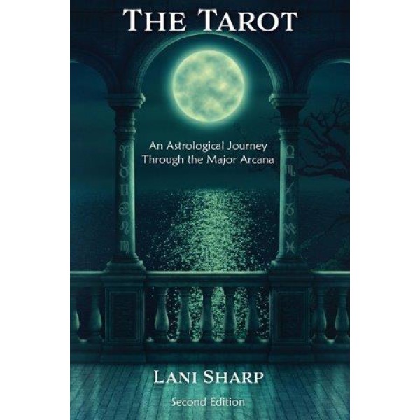 The Tarot: An Astrological Journey Through the Major Arcana by Lani Sharp - ship in 10-20 business days, supplied by US partner