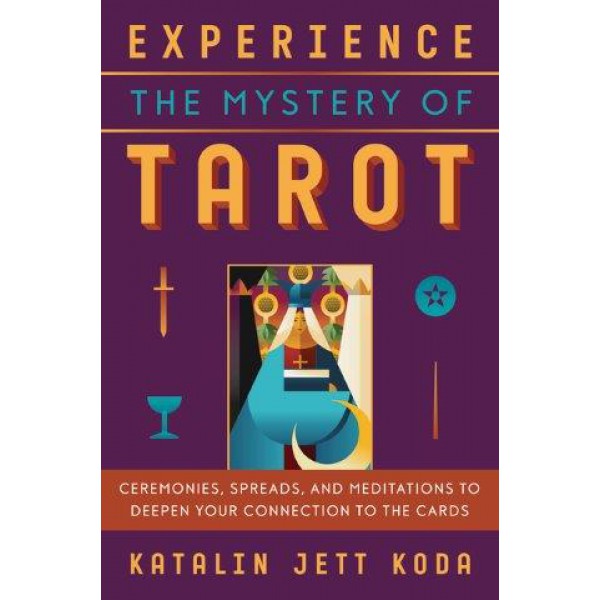 Experience the Mystery of Tarot by Katalin Jett Koda - ship in 10-20 business days, supplied by US partner