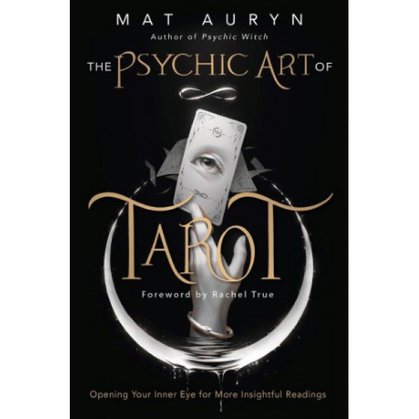 The Psychic Art of Tarot by Mat Auryn and Rachel True - ship in 10-20 business days, supplied by US partner