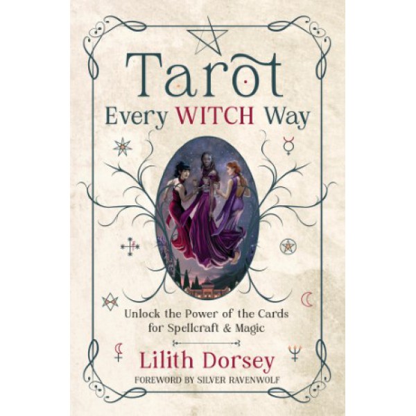 Tarot Every Witch Way by Lilith Dorsey and Silver Ravenwolf - ship in 10-20 business days, supplied by US partner