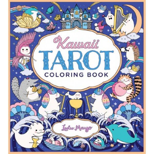 Kawaii Tarot Coloring Book: Color Your Way Through the Cutest of Tarot Cards--Kawaii Style! by Lulu Mayo - ship in 10-20 business days, supplied by US partner