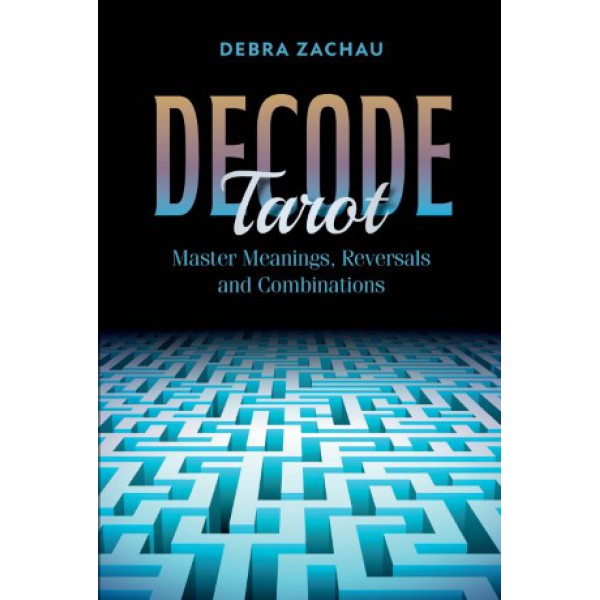 Decode Tarot by Debra Zachau - ship in 10-20 business days, supplied by US partner