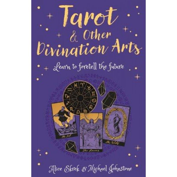 Tarot & Other Divination Arts by Alice Ekrek and Michael Johnstone - ship in 10-20 business days, supplied by US partner