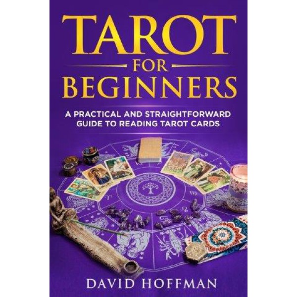 Tarot for Beginners: A Practical and Straightforward Guide to Reading Tarot Cards by David Hoffman - ship in 10-20 business days, supplied by US partner