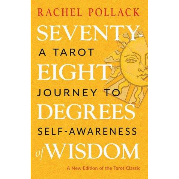 Seventy-Eight Degrees of Wisdom by Rachel Pollack - ship in 10-20 business days, supplied by US partner