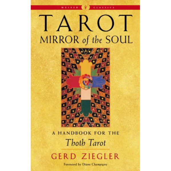 Tarot: Mirror of the Soul by Gerd Ziegler and Diane Champigny - ship in 10-20 business days, supplied by US partner