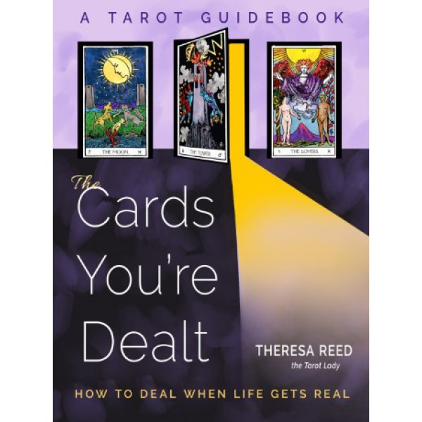 The Cards You're Dealt (a Tarot Guidebook) by Theresa Reed - ship in 10-20 business days, supplied by US partner