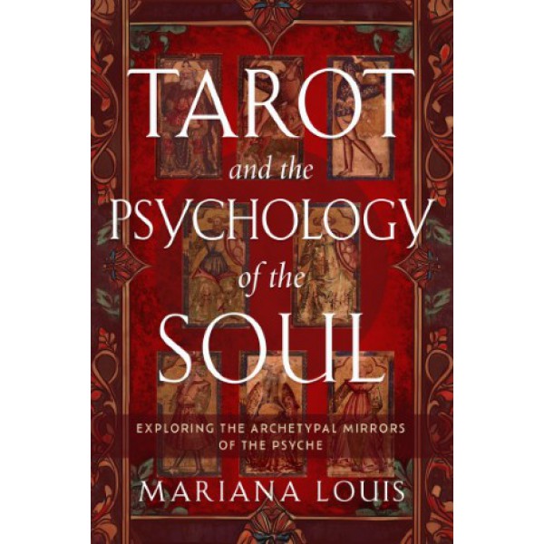 Tarot and the Psychology of the Soul by Mariana Louis - ship in 10-20 business days, supplied by US partner