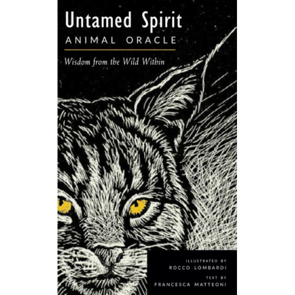 Untamed Spirit: Animal Oracle by Francesca Matteoni and Rocco Lombardi - ship in 10-20 business days, supplied by US partner