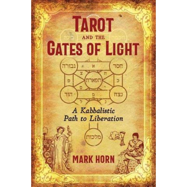 Tarot and the Gates of Light by Mark Horn - ship in 10-20 business days, supplied by US partner