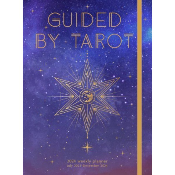 Guided by Tarot 2024 Weekly Planner: July 2023 - December 2024 by Editors of Rock Point - ship in 10-20 business days, supplied by US partner