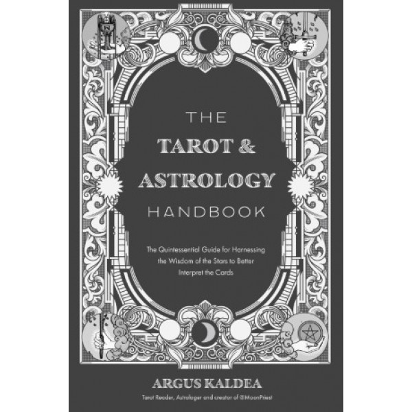 The Tarot & Astrology Handbook by Argus Kaldea - ship in 10-20 business days, supplied by US partner