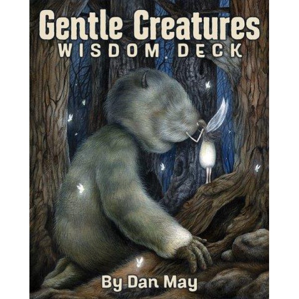 Gentle Creatures Wisdom Deck by Dan May - ship in 10-20 business days, supplied by US partner