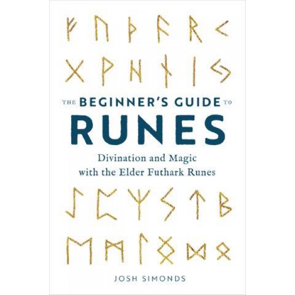 The Beginner's Guide to Runes by Josh Simonds - ship in 10-20 business days, supplied by US partner