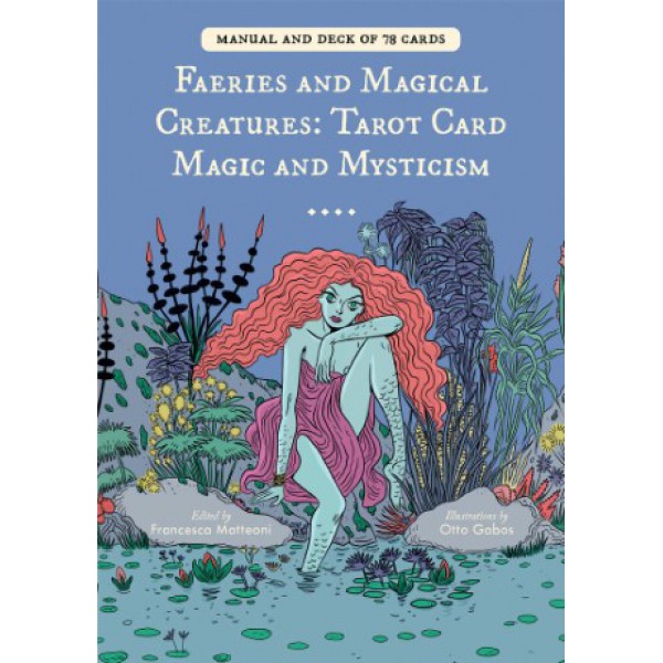 Faeries and Magical Creatures by Francesca Matteoni and Otto Gabos - ship in 10-20 business days, supplied by US partner