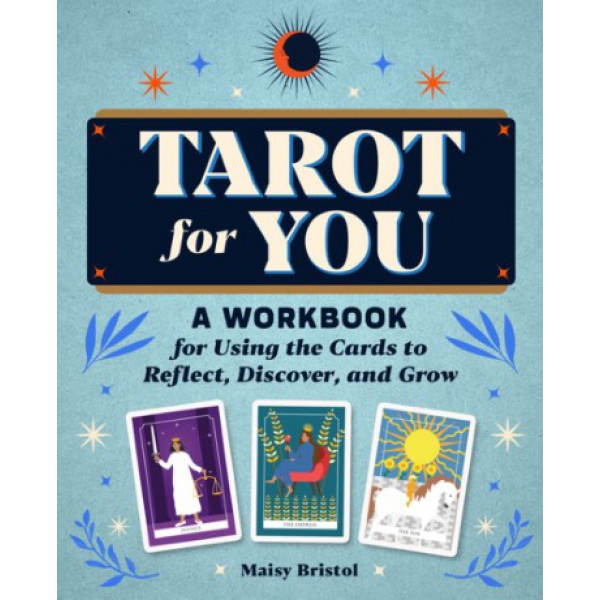 Tarot for You: A Workbook by Maisy Bristol - ship in 10-20 business days, supplied by US partner