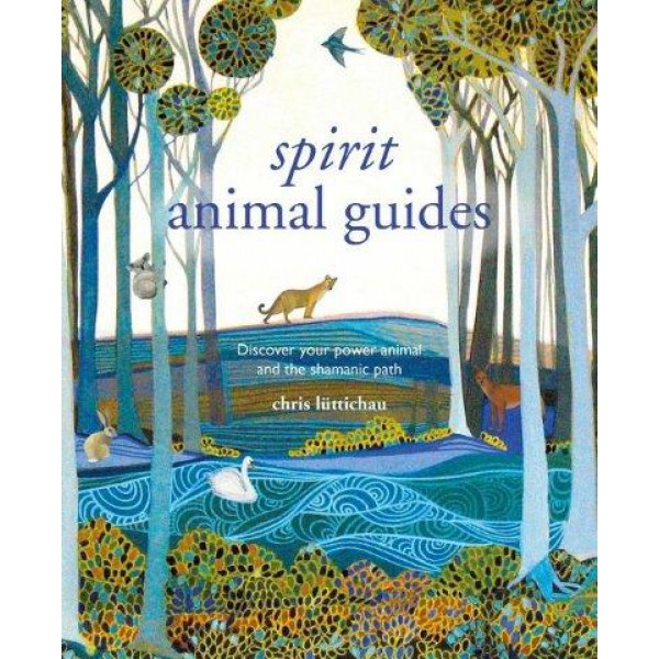 Spirit Animal Guides by Chris Luttichau - ship in 10-20 business days, supplied by US partner