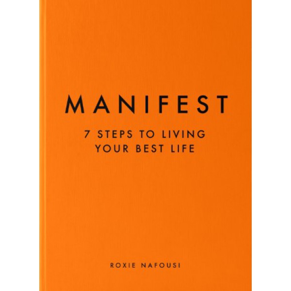 Manifest: 7 Steps to Living Your Best Life by Roxie Nafousi - ship in 10-20 business days, supplied by US partner