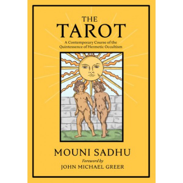 The Tarot: The Quintessence of Hermetic Philosophy by Mouni Sadhu - ship in 10-20 business days, supplied by US partner