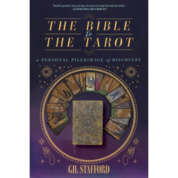 The Bible and the Tarot by Gil W Stafford - ship in 10-20 business days, supplied by US partner