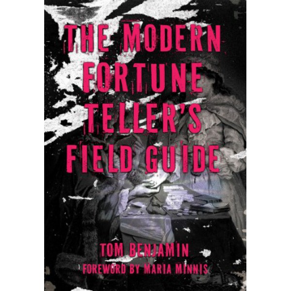 The Modern Fortune-Teller's Field Guide by Tom Benjamin - ship in 10-20 business days, supplied by US partner