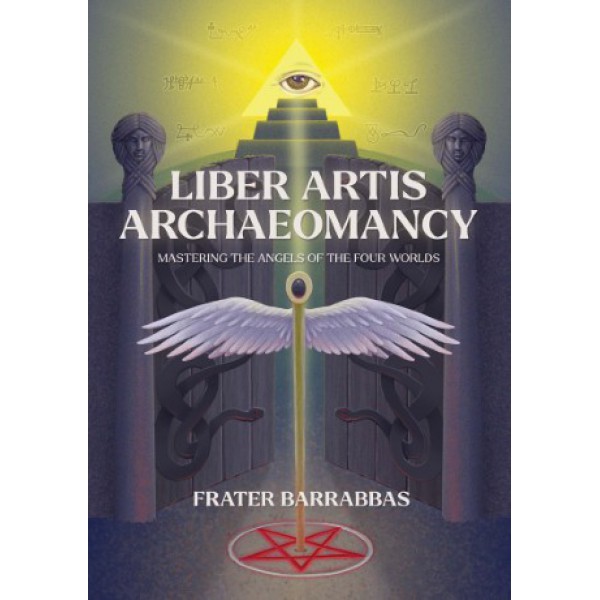 Liber Artis Archaeomancy by Frater Barrabbas - ship in 10-20 business days, supplied by US partner