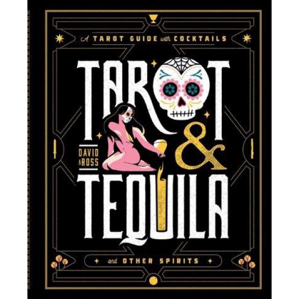 Tarot & Tequila by David A Ross - ship in 10-20 business days, supplied by US partner